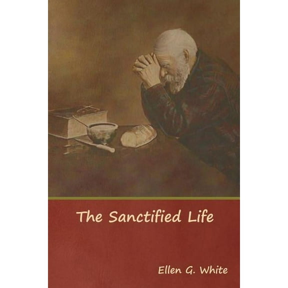 The Sanctified Life, (Paperback)