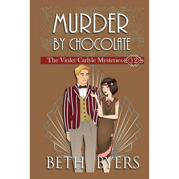 Violet Carlyle Mysteries: Murder By Chocolate: A Violet Carlyle Historical Mystery (Paperback)