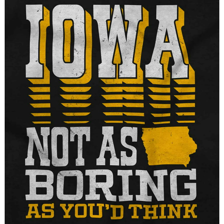 Iowa Locals Home State Pride Funny IA Women's T Shirt Ladies Tee Brisco  Brands 3X