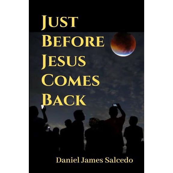Just Before Jesus Comes Back (Paperback)