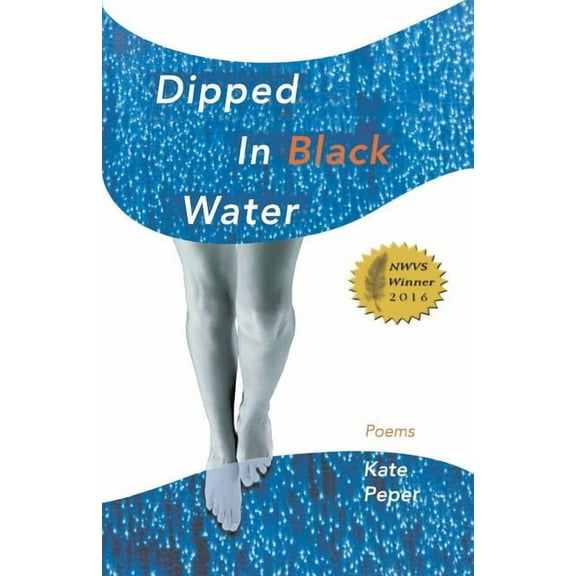 Dipped in Black Water (Paperback) by Kate Peper