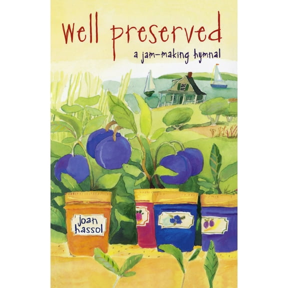 Well Preserved : A Jam Making Hymnal (Paperback)