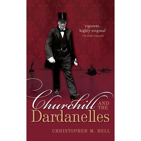 Churchill & the Dardanelles P, (Paperback)