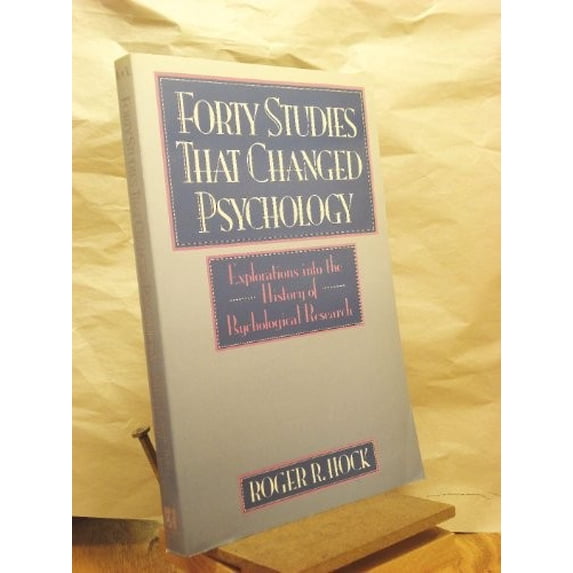 Pre-Owned Forty Studies That Changed Psychology: Explorations Into the History of Psychological Research (Paperback) 0133275787 9780133275780