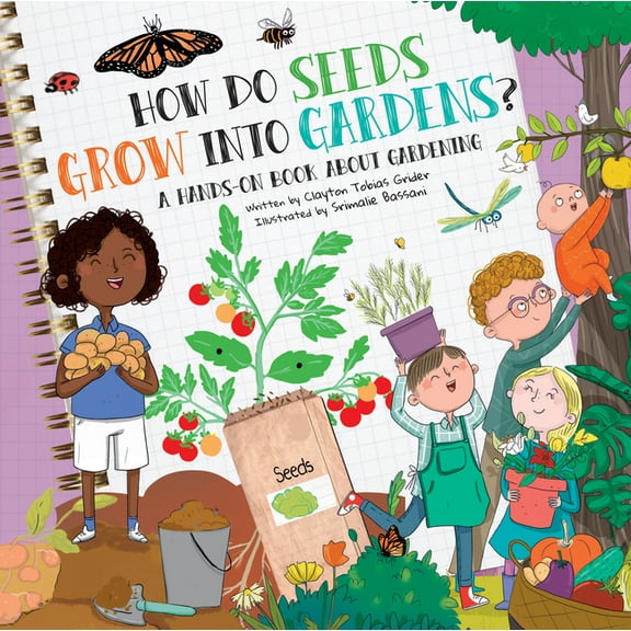 How Do? How Do Seeds Grow Into Gardens?: A Hands-On Book about Gardening, (Hardcover)