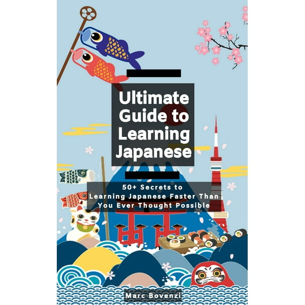 Ultimate Guide to Learning Japanese eBook