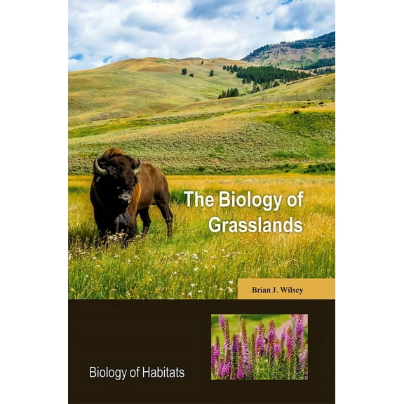 Biology of Habitats The Biology of Grasslands, (Paperback)