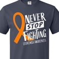 thumbnail image 4 of Inktastic Never Stop Fighting Leukemia Awareness Orange Ribbon T-Shirt, 4 of 5