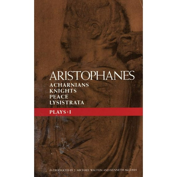 Classical Dramatists Aristophanes Plays: 1: Acharnians; Knights; Peace; Lysistrata, (Paperback)