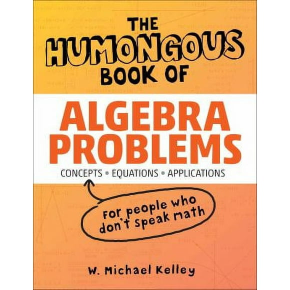 The Humongous Book of Algebra Problems 9781592577224 Used / Pre-owned