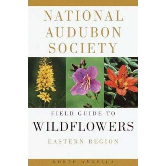 Pre-Owned National Audubon Society Field Guide to North American Wildflowers (Eastern Region) (Vinyl Bound) 0394504321 9780394504322