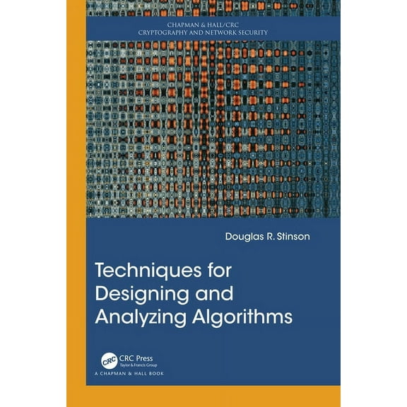 Chapman & Hall/CRC Cryptography and Netw Techniques for Designing and Analyzing Algorithms, (Hardcover)