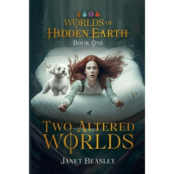 Book 1 Two Altered Worlds: Worlds of Hidden Earth (Paperback)