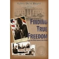 thumbnail image 1 of Pre-Owned Finding True Freedom (Paperback) 1936143097 9781936143092, 1 of 1