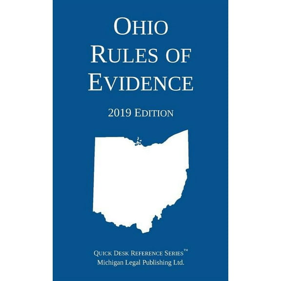 Ohio Rules of Evidence; 2019 Edition, (Paperback)
