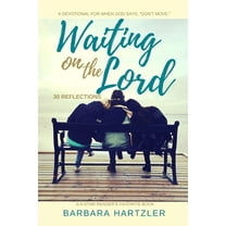 Waiting on the Lord : 30 Reflections (Paperback)
