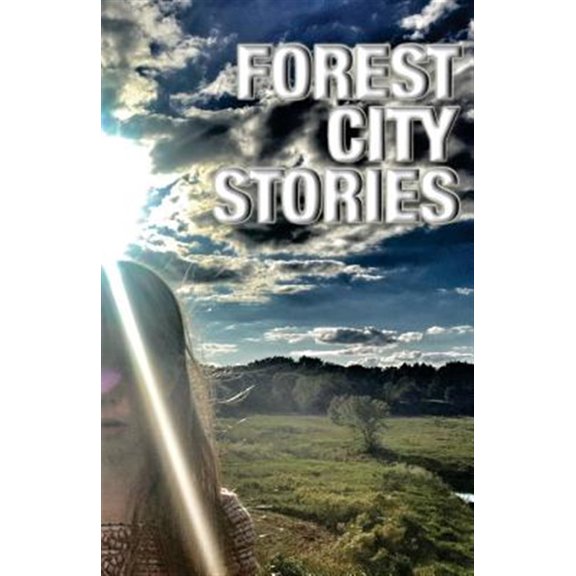 Pre-Owned Forest City Stories: A Collection of Fiction & Non-Fiction by Rockford Authors