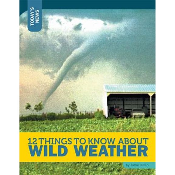 Pre-Owned 12 Things to Know about Wild Weather, Used [Paperback]