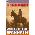 thumbnail image 1 of Pre-Owned Sterling Point Books(r) Geronimo: Wolf of the Warpath (Paperback) 1402736126 9781402736124, 1 of 1