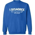 thumbnail image 2 of OXI Crewneck Sweatshirt - I Disagree,Basic Casual Sweatshirts for Men's and Women Fleece Sweatshirt Long Sleeve- Royal Blue Large, 2 of 2