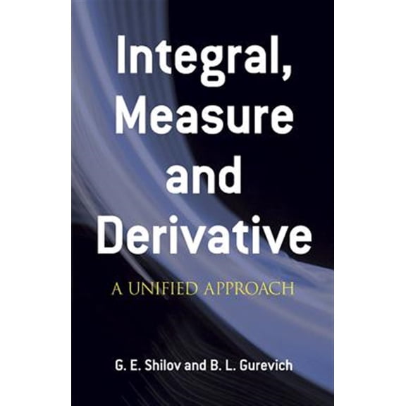 Pre-Owned Integral Measure and Derivative: A Unified Approach (Dover Books on Mathematics) Paperback