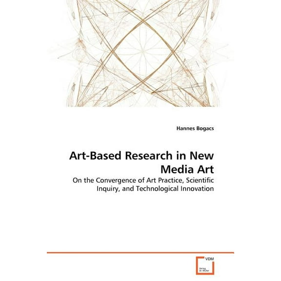 Art-Based Research in New Media Art (Paperback)