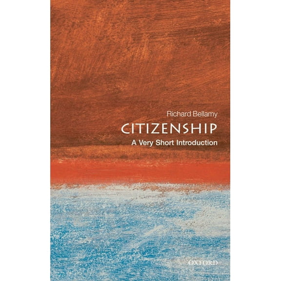 Very Short Introductions Citizenship: A Very Short Introduction, (Paperback)