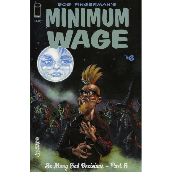 Minimum Wage: So Many Bad Decisions #6 VF ; Image Comic Book