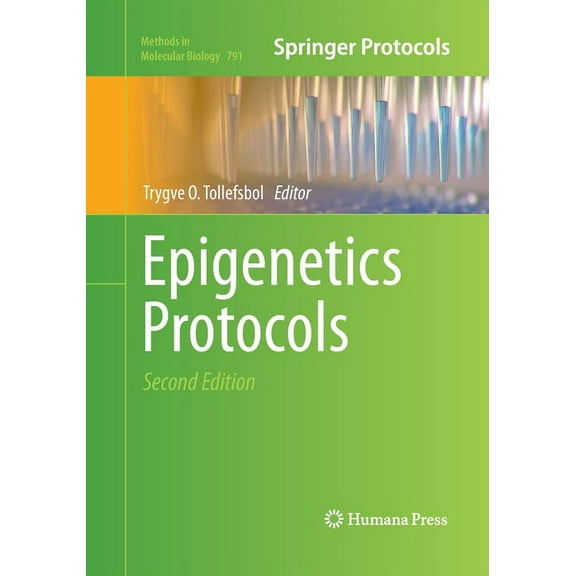 Methods in Molecular Biology Epigenetics Protocols, Book 791, (Paperback)