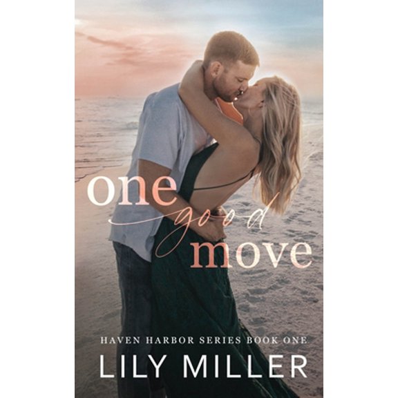 Pre-Owned Haven Harbor One Good Move: A Small Town Brother's Best Friend Romance (Haven Harbor Book 1), Book 1, (Paperback)
