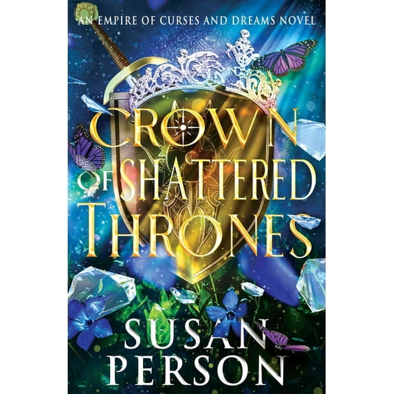 The Night and Rain Crown of Shattered Thrones: An Empire of Curses and Dreams Novel, Book 2, (Paperback)