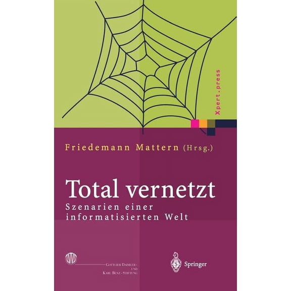 Xpert.Press Total Vernetzt: Szenarien Einer Informatisierten Welt, (Hardcover)