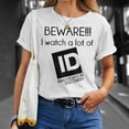 thumbnail image 4 of Beware I Watch A Lot Of Investigation Discovery Unisex TShirt, 4 of 6