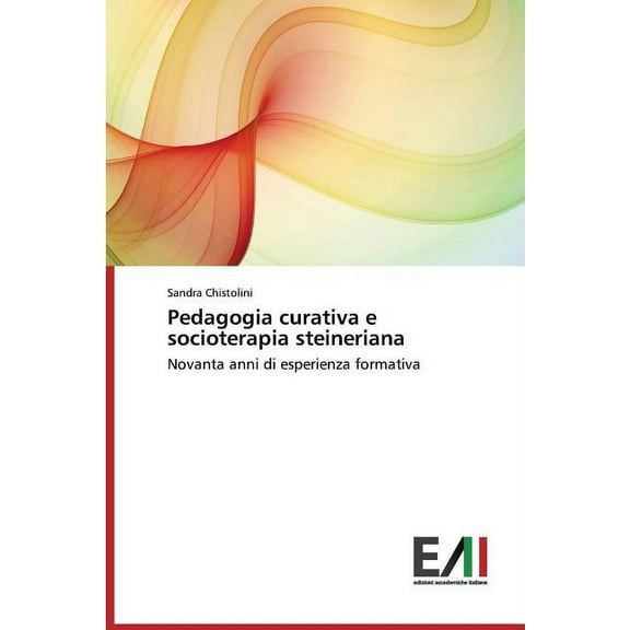 Pedagogia curativa e socioterapia steineriana, (Paperback)