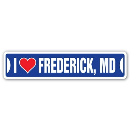 I LOVE FREDERICK, MARYLAND Street Sign md city state us wall road d?cor (Best Bs Md Programs In Us)