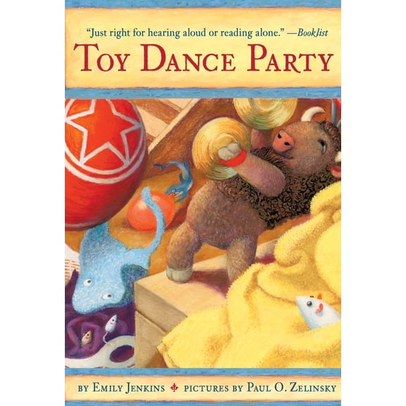 Toys Go Out Toy Dance Party: Being the Further Adventures of a Bossyboots Stingray, a Courageous Buffalo, & a Hopeful Round Someone , Book 2, (Paperback)