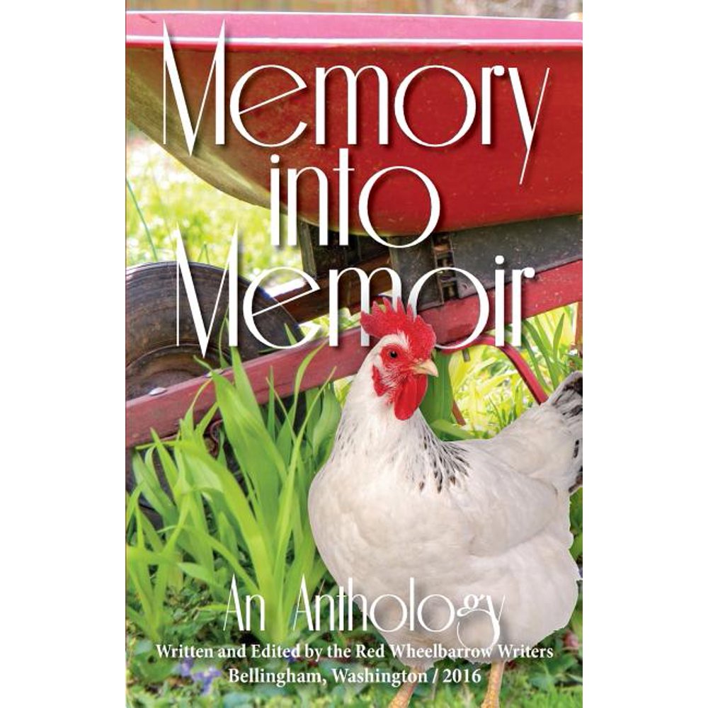 Memory into Memoir An Anthology