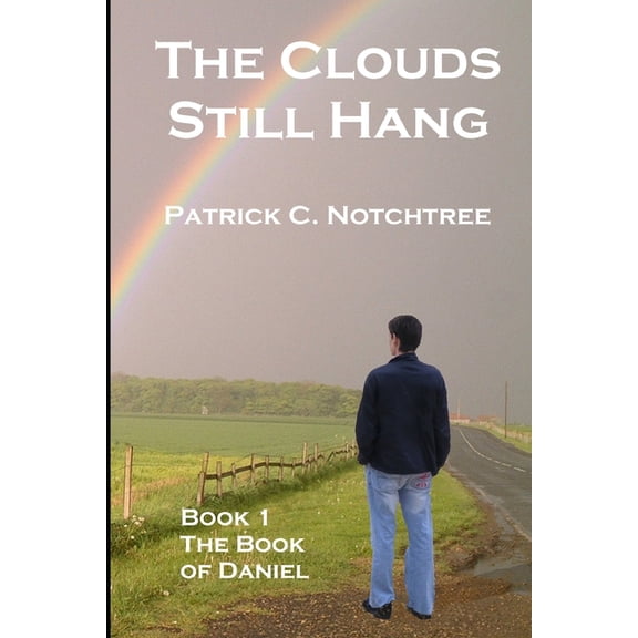 The Clouds Still Hang 1, The Book of Daniel (Paperback)