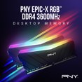 thumbnail image 2 of PNY EPIC-X RGB™ 32GB (2x16GB) DDR4 3600MHz CL18 1.35V (XMP 2.0 Compatible) - Desktop Memory Kit, 2 of 7