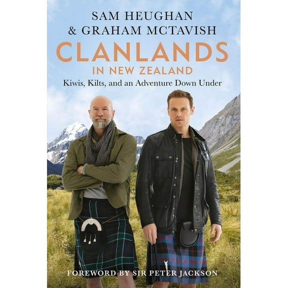 Clanlands in New Zealand: Kiwis, Kilts, and an Adventure Down Under (Hardcover)