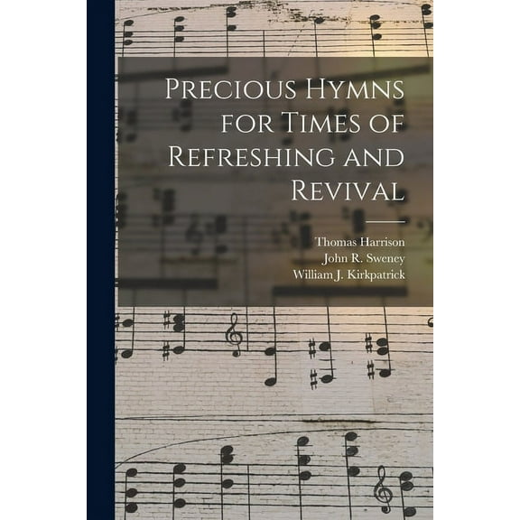 Precious Hymns for Times of Refreshing and Revival