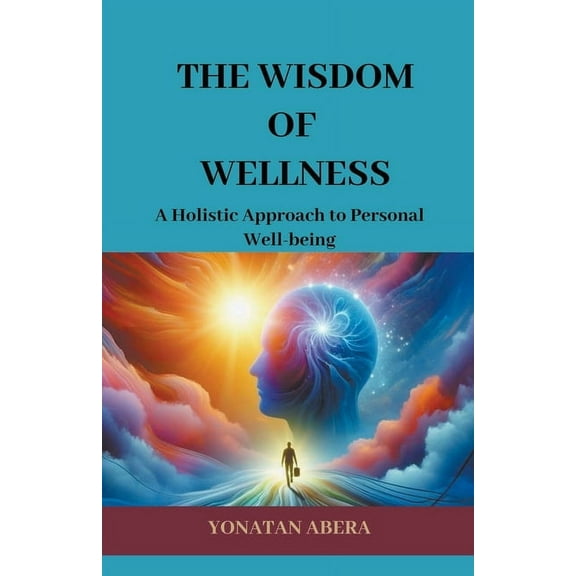 The Wisdom of Wellness, (Paperback)