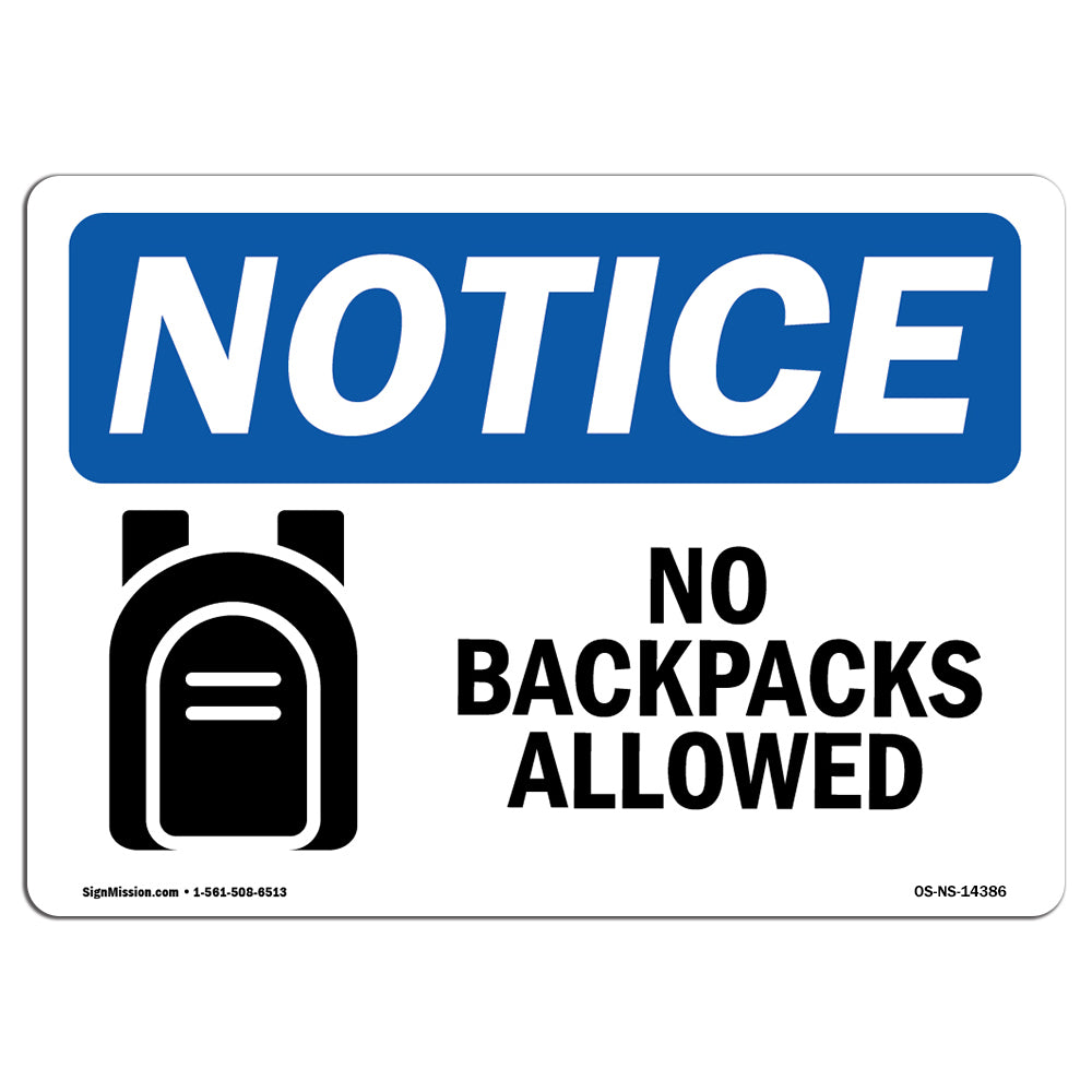 OSHA Notice No Backpacks Allowed Sign With Symbol Heavy Duty Sign