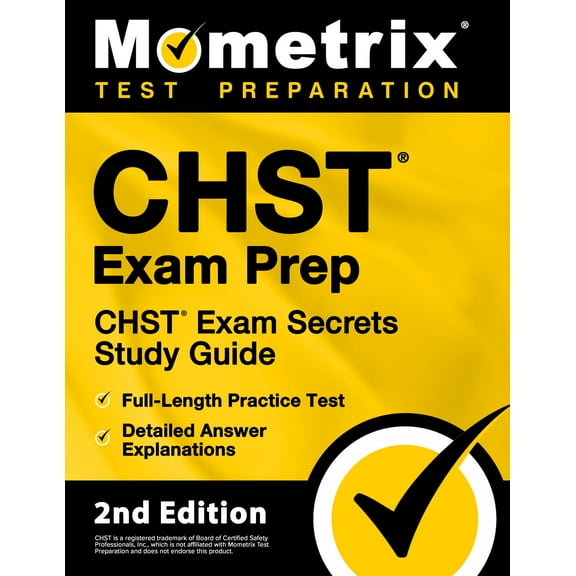CHST Exam Prep - CHST Exam Secrets Study Guide [2nd Edition]