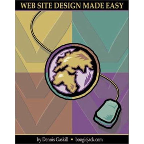 Pre-Owned Web Site Design Made Easy (Paperback) 0895825732 9780895825735