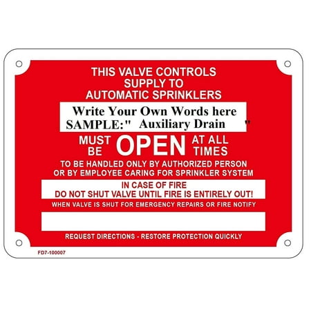 Auxiliary Drain - Must Be Open At All Times, In Case Of Fire Do Not Shut Valve Until Fire Is Entirely Out, Sign, 10