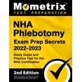thumbnail image 1 of Pre-Owned Nha Phlebotomy Exam Prep Secrets 2022-2023 - Study Guide and Practice Test for the Nha Certification: [2nd Edition] (Paperback) 1516721578 9781516721573, 1 of 2