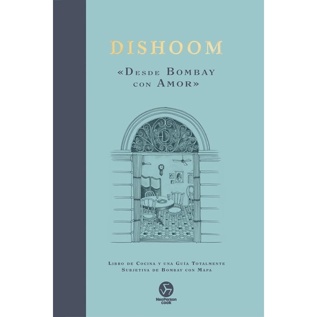Dishoom. Libro de cocina y una guía totalmente subjetiva de