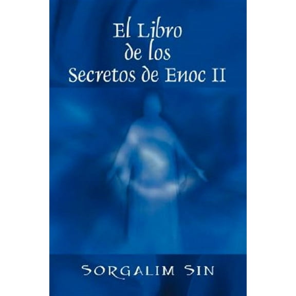 El Libro de los Secretos de Enoc II (Hardcover)