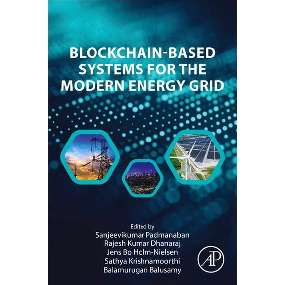 Blockchain-Based Systems for the Modern Energy Grid, (Paperback)